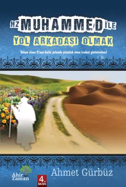 Hz Muhammed ile Yol Arkadaşı Olmak