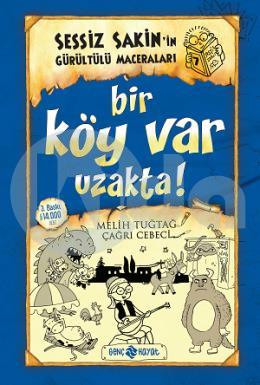 Sessiz Sakinin Gürültülü Maceraları 7 - Bir Köy Var Uzakta (Ciltli)