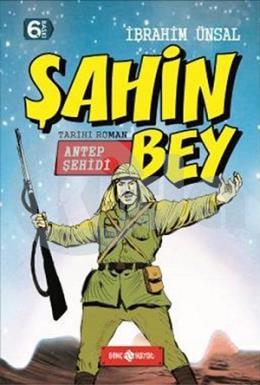 Şahin Bey: Antep Şehidi