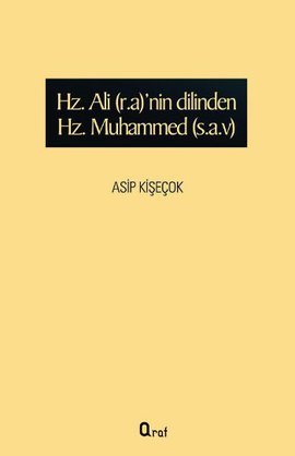 Hz. Ali (r.a)’nin dilinden Hz Muhammed (s.a.v)