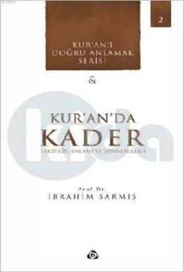 Kuranda Kader; Takdirin Anlamı ve Sünetullah