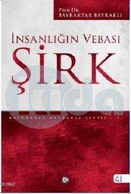 İnsanlığın Vebası Şirk