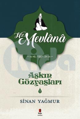 Aşkın Gözyaşları 2 - Hz. Mevlana