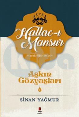 Aşkın Gözyaşları 4 - Hallac-ı Mansur