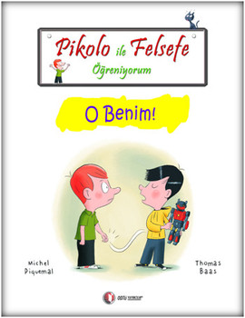 Pikolo ile Felsefe Öğreniyorum - O Benim