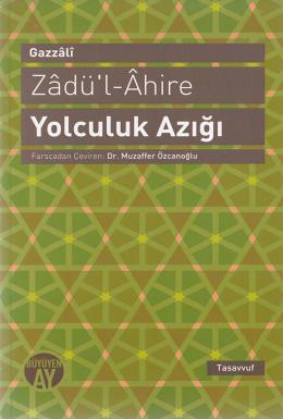 Zadül Ahire Yolculuk Azığı