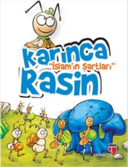 Karınca Rasin İslamın Şartları