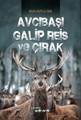 Avcıbaşı Galip Reis ve Çırak (Ciltli)