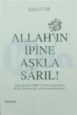 Allahın İpine Aşkla Sarıl!