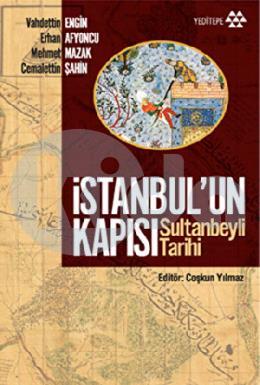 İstanbulun Kapısı Sultanbeyli Tarihi