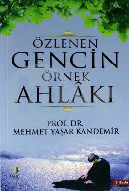 Özlenen Gencin Örnek Ahlakı