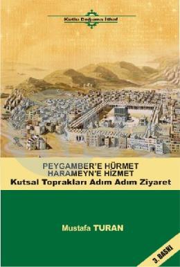 Peygambere Hürmet Harameyne Hizmet