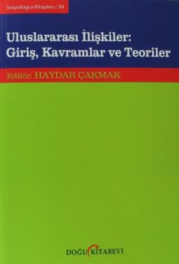 Uluslararası İlişkiler  Giriş Kavramlar ve Teoriler