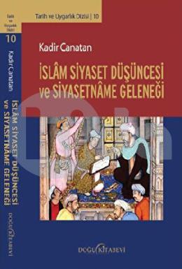 İslam Siyaset Düşüncesi ve Siyasetname Geleneği