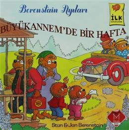 Berenstain Ayıları - Büyükannemde Bir Hafta