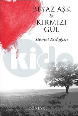 Beyaz Aşk ve Kırmızı Gül