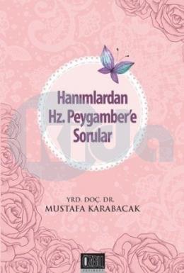 Hanımlardan Hz. Peygambere Sorular