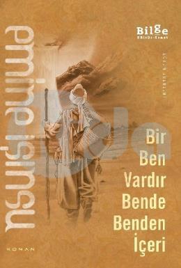 Bir Ben Vardır Bende Benden İçeri