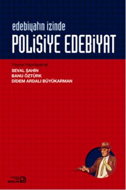 Edebiyatın İzinde Polisiye Edebiyat