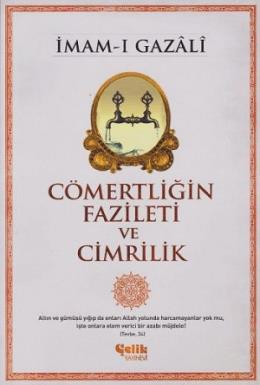 Cömertliğin Fazileti ve Cimrilik