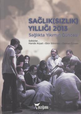 Sağlıksızlık Yıllığı 2013