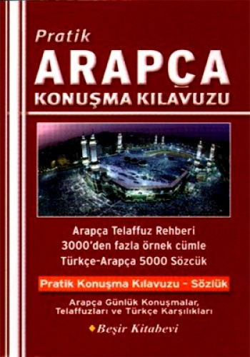 Pratik Arapça Konuşma Kılavuzu