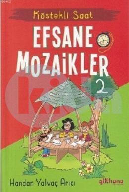 Efsane Mozaikler 2 - Köstekli Saat