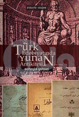 Türk Edebiyatında Yunan Antikitesi (1860-1908)