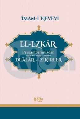 El-Ezkar Peygamberimizden Dualar ve Zikirler (Ciltli)