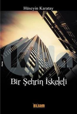 Bir Şehrin İskeleti