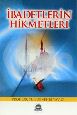 Ibadetlerin Hikmetleri