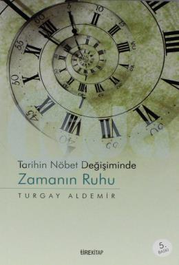 Zamanın Ruhu - Tarihin Nöbet Değişiminde