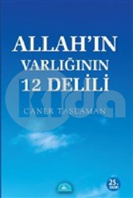 Allahın Varlığının 12 Delili