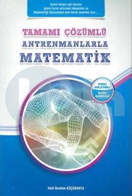 Antrenmanlarla Matematik Tamamı Çözümlü Konu Anlatımlı Soru Bankası