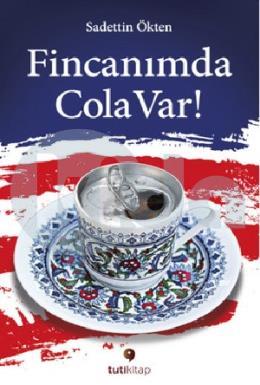 Fincanımda Cola Var