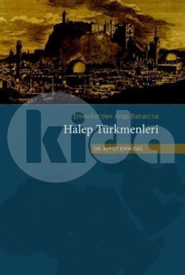 Emevilerden Arap Baharına Halep Türkmenleri