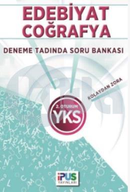 İpus YKS Edebiyat Coğrafya Deneme Tadında Soru Bankası Kolaydan Zora 2. Oturum