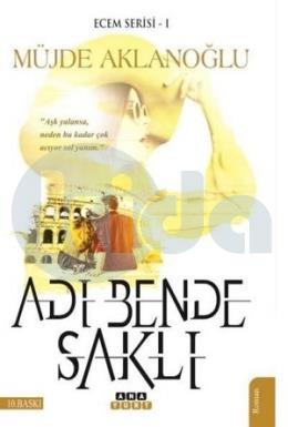 Adı Bende Saklı - Ecem Serisi 1