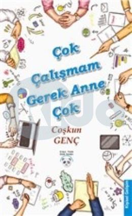 Çok Çalışmam Gerek Anne Çok