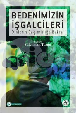 Bedenimizin İşgalcileri