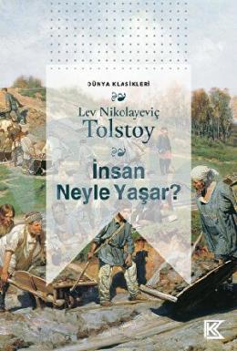 İnsan Neyle Yaşar?