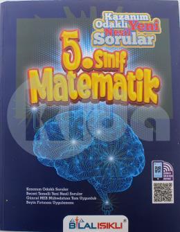 Bilal Işıklı 5. Sınıf Matematik Kazanım Odaklı Yeni Nesil Sorular