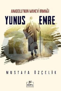 Anadolunun Manevi Irmağı Yunus Emre