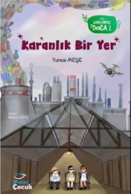 Karanlık Bir Yer Görevimiz Doğa 2