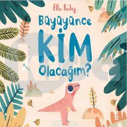 Büyüyünce Kim Olacağım?