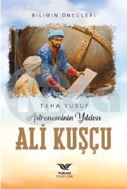 Astronominin Yıldızı Ali Kuşçu