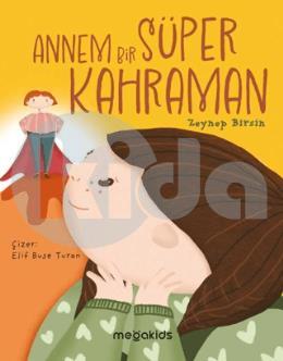 Annem Bir Süper Kahraman