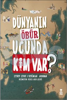 Dünyanin Öbür Ucunda Ki̇m Var?