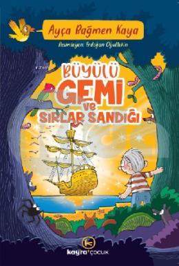 Büyülü Gemi Ve Sırlar Sandığı