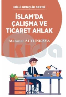 İslamda Çalışma ve Ticaret Ahlak